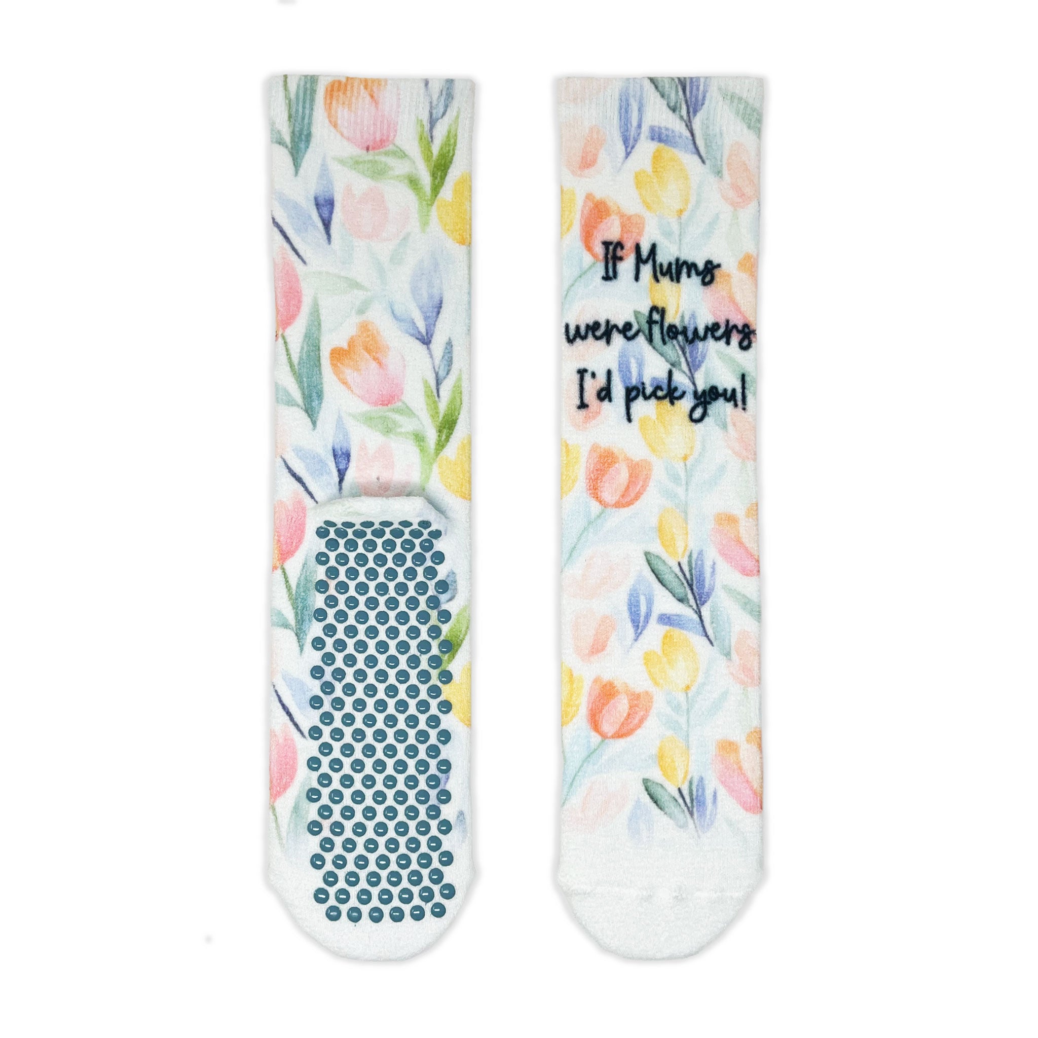 If Mums Were Flowers I&