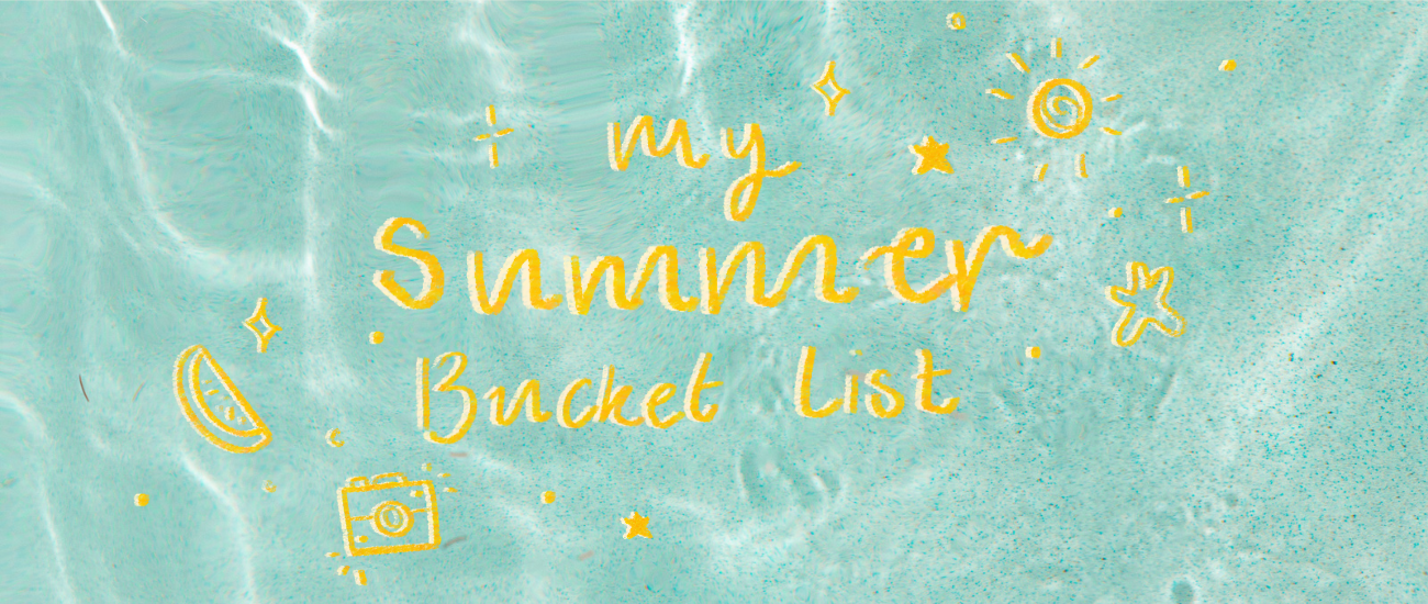 Text: My Summer Bucket List, yellow doodles around the text including the sun and a watermelon. Background: Pool Water