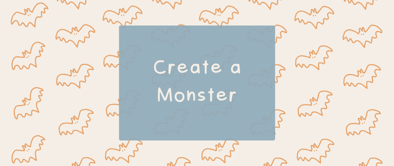 Create a Monster