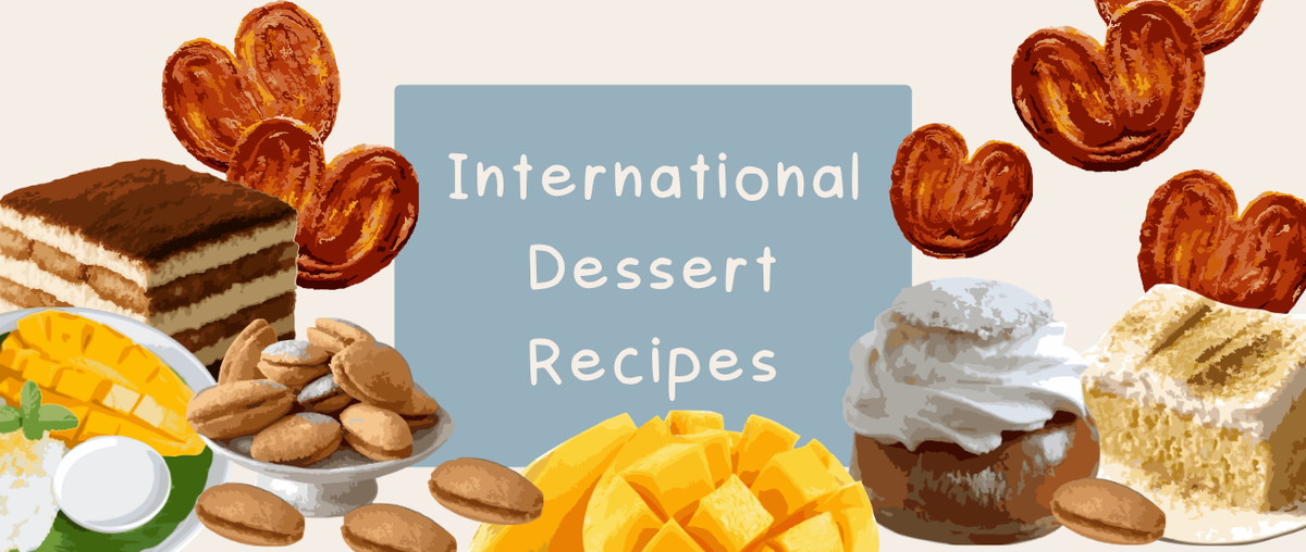 International Dessert Recipes - Roy's Boys