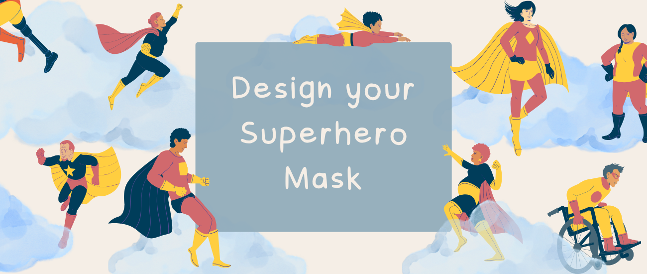 Design your Superhero Mask
