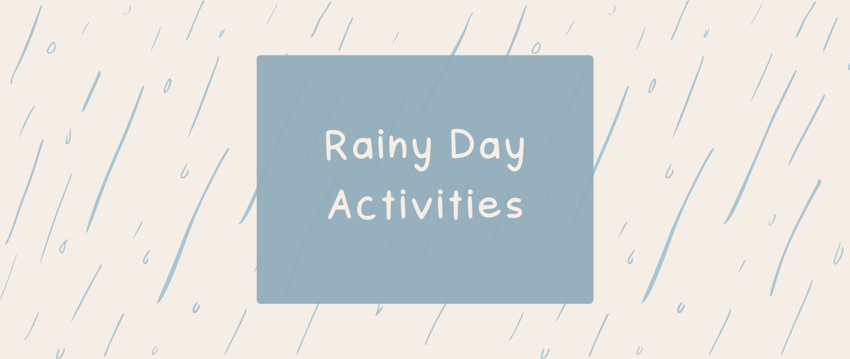 Rainy Day Activities - Roy's Boys