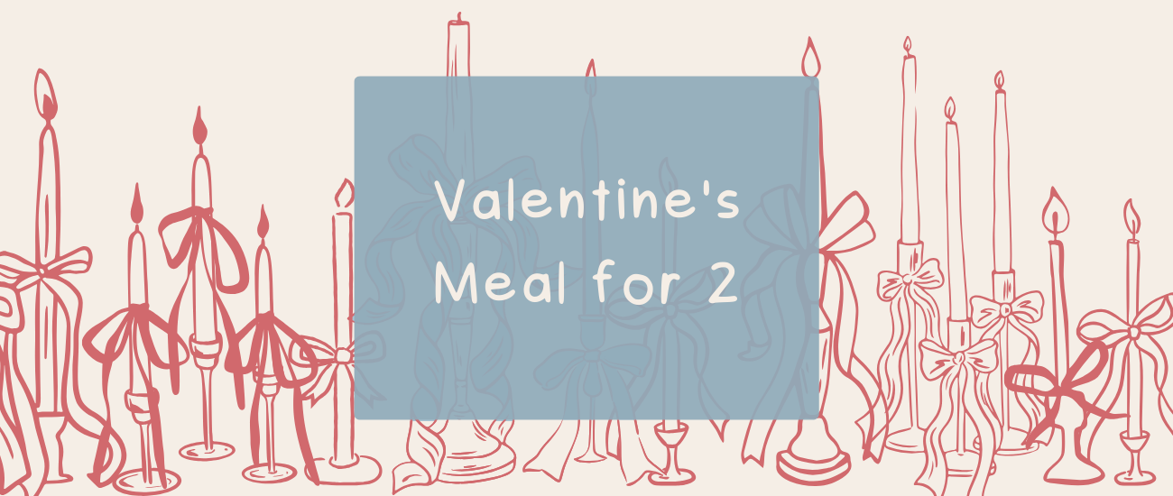 Valentine's Meal for 2