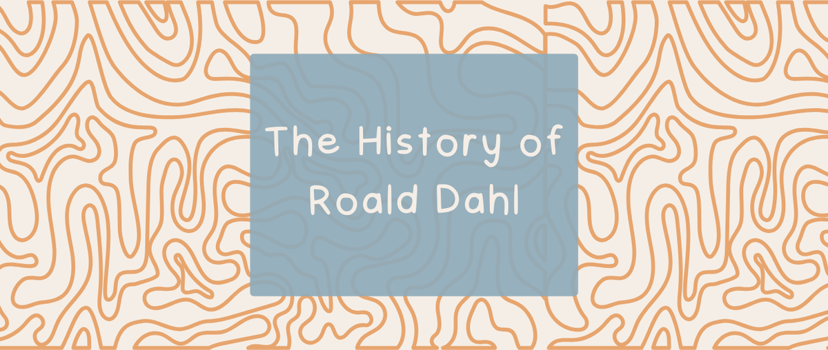 The History of Roald Dahl - Roy's Boys