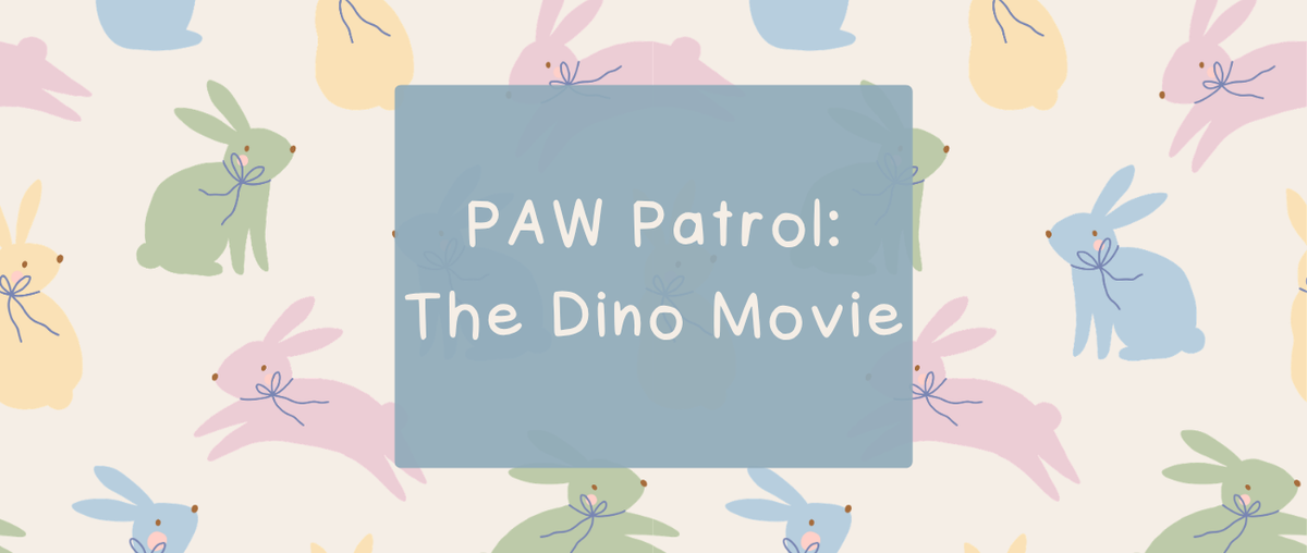 PAW Patrol: The Dino Movie | What you need to know - Roy's Boys
