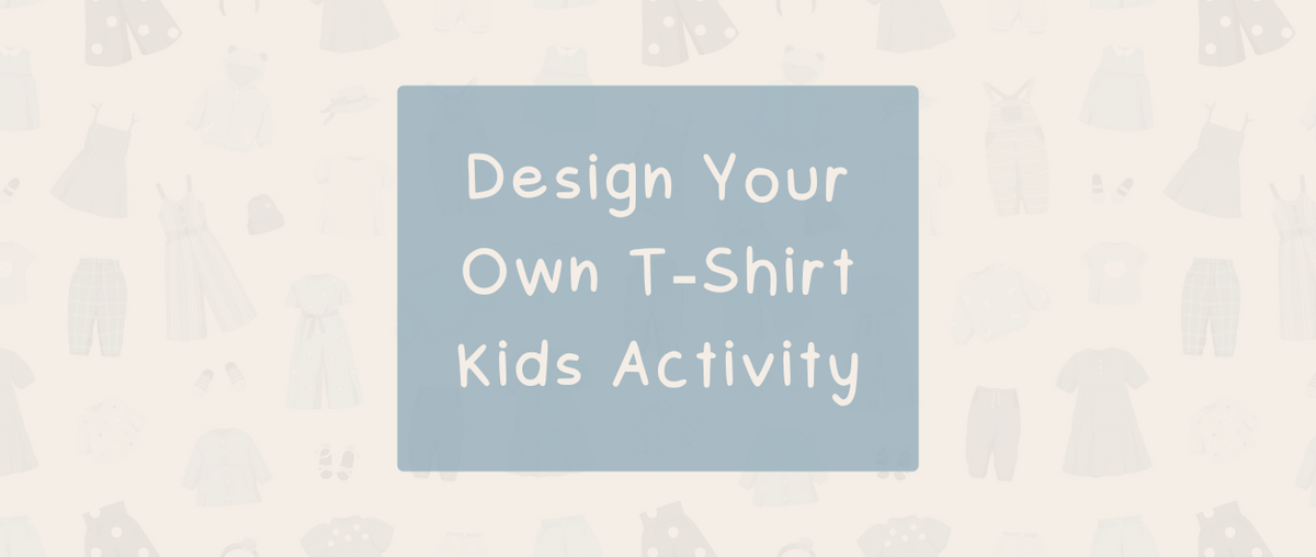 Design Your Own T-Shirt | Kids Activity - Roy's Boys