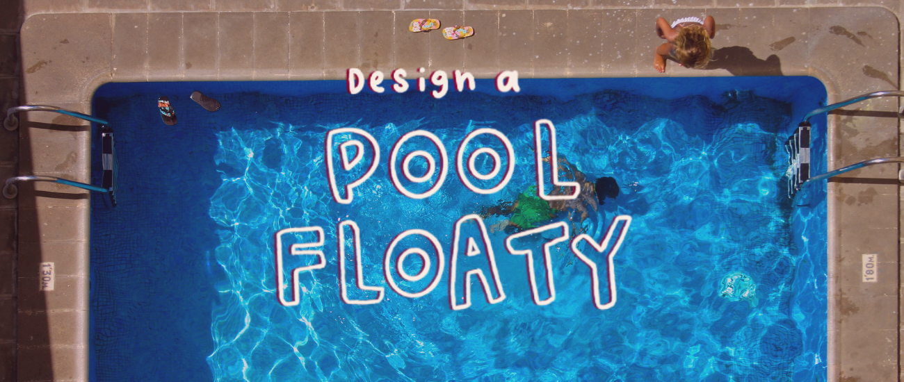 Text: Design and Pool Floaty. Image: Two kids paying by the pool from birds eye view