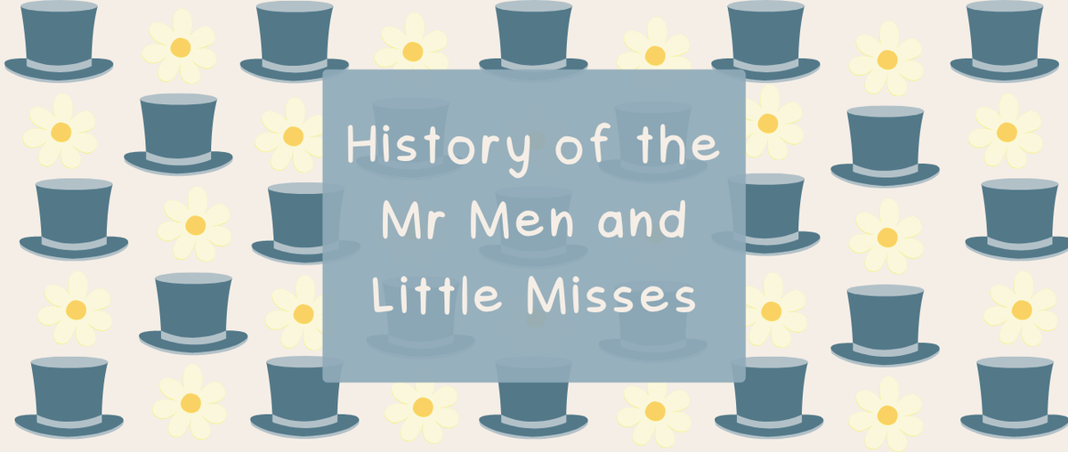 History of The Mr Men & Little Misses - Roy's Boys