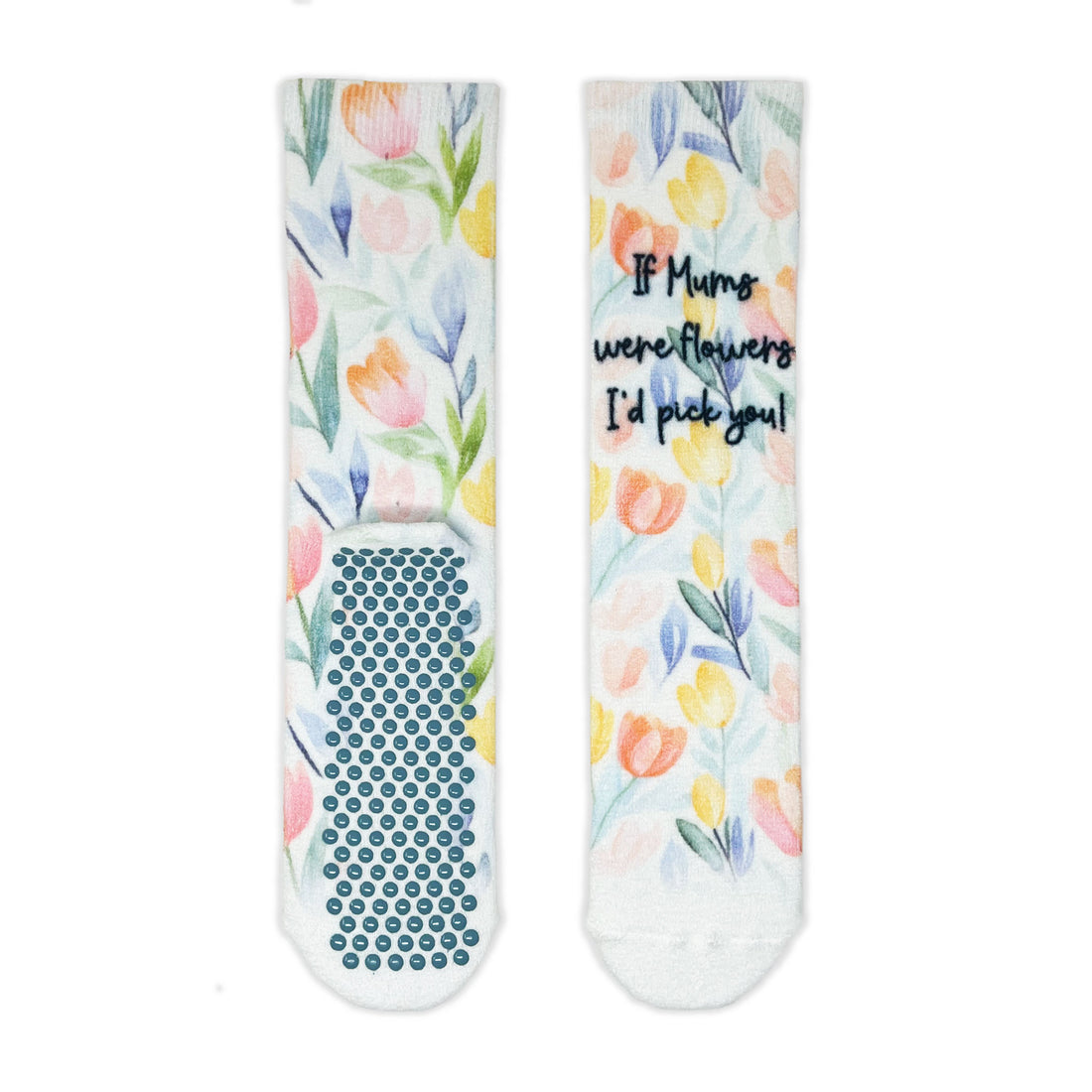 If Mums Were Flowers I&